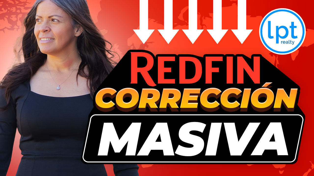 💥 REDFIN ¡ALERTA! CORRECCIÓN MASIVA ¿Cuándo debo Comprar o Vender? 🏡