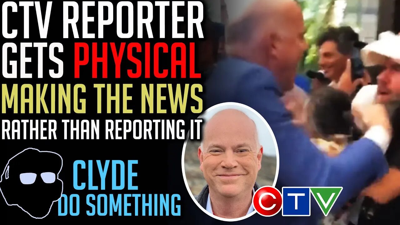 CTV's Glen McGregor Gets Physical - Reporting or Making News?