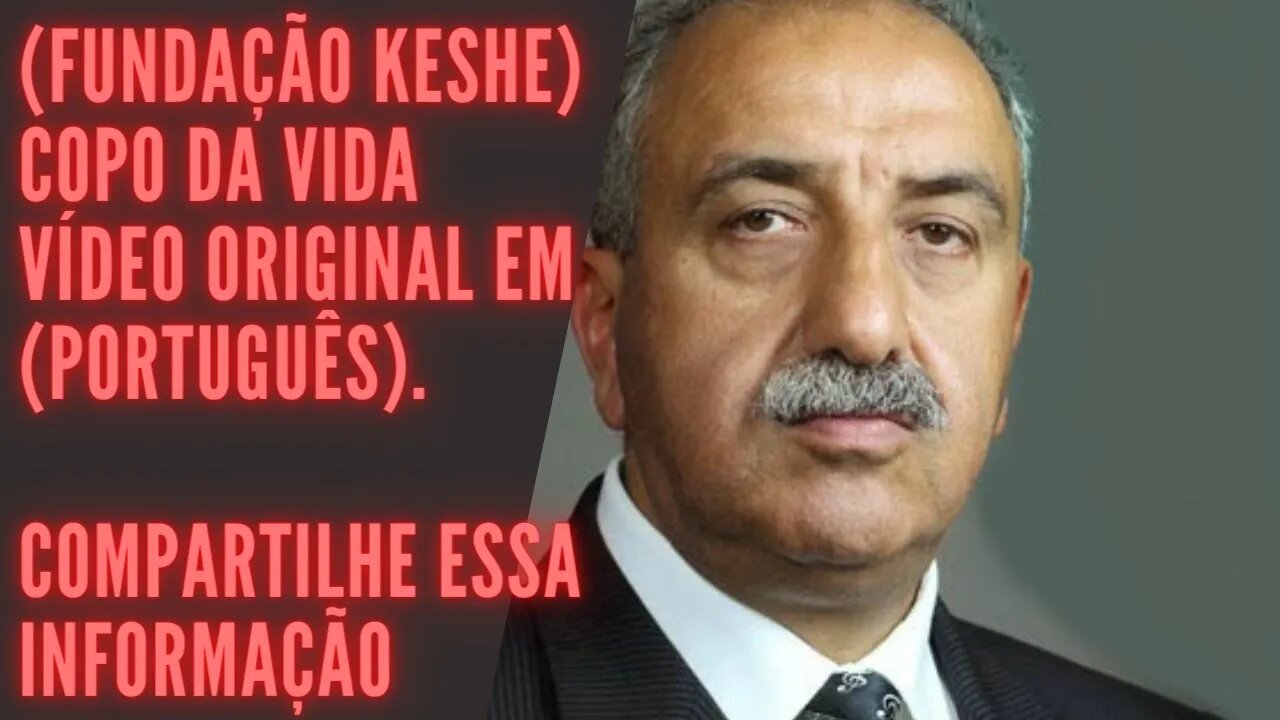 🔴fundação keshe - copo da vida vídeo original em português.