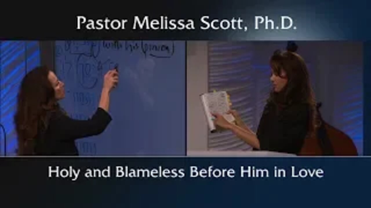 Holy and Blameless Before Him in Love - Sanctification #17