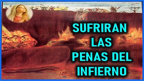 MENSAJE DE MARIA SANTISIMA A VALERIA COPONI - SUFRIRAN LAS PENAS DEL INFIERNO