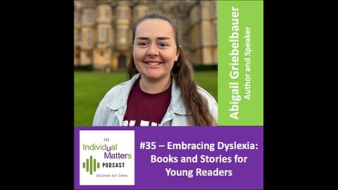 Embracing Dyslexia: Books and Stories for Young Readers (Abigail Griebelbauer, author and speaker)
