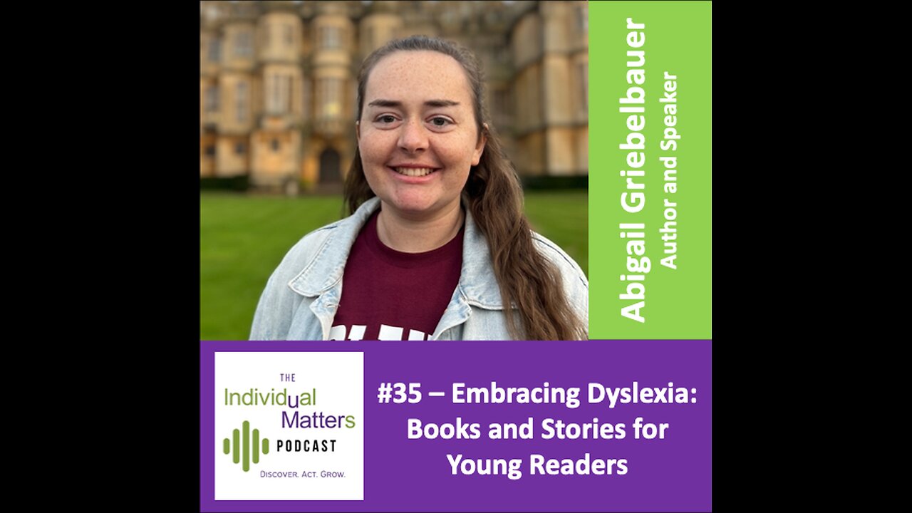 Embracing Dyslexia: Books and Stories for Young Readers (Abigail Griebelbauer, author and speaker)