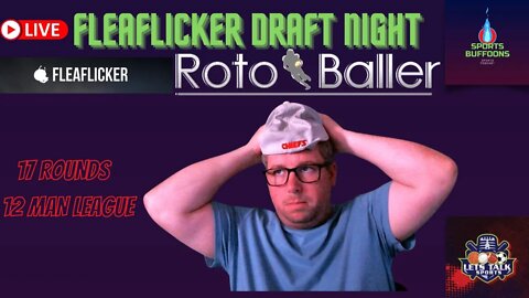 LIVE DRAFT ON FLEAFLICKER | ROTOBALLER LEAGUE