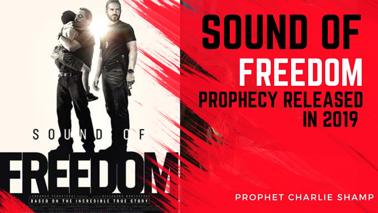 Sound of Freedom Prophecy Released in 2019 | Prophet Charlie Shamp