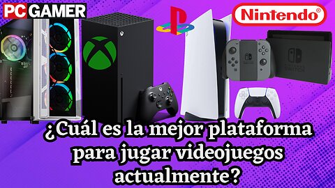 ¿CUÁL ES LA MEJOR PLATAFORMA PARA VIDEOJUEGOS? - ReviCritics