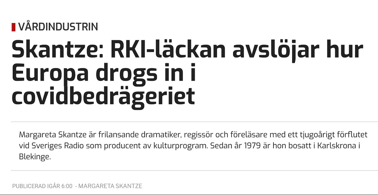 Skantze: RKI-läckan avslöjar hur Europa drogs in i covidbedrägeriet