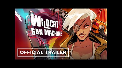 Wildcat Gun Machine - Official Launch Trailer