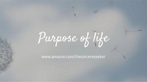 Purpose of Life