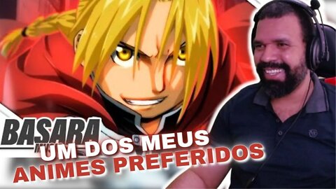 REAGINDO A Coração de Aço | Edward Elric (Fullmetal Alchemist) | Basara