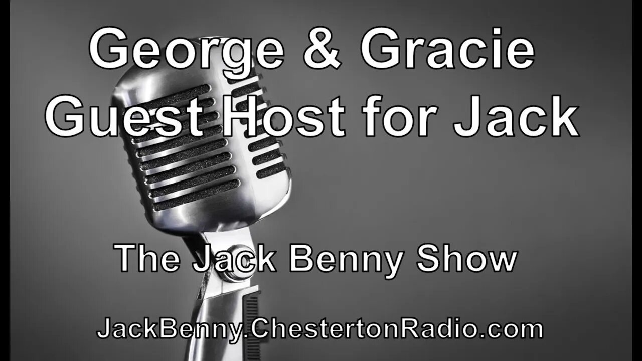 George & Gracie Guest Host for Jack - Jack Benny Show