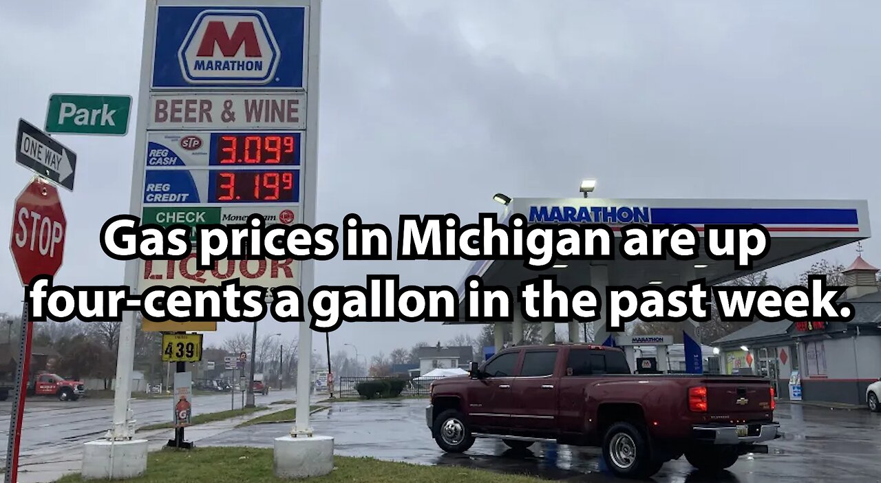 Gas prices in Michigan are up four-cents a gallon in the past week.