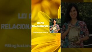 Leis do Universo - Lei dos relacionamentos #shorts #lucianaventurini #ViverMelhor #leisdouniverso