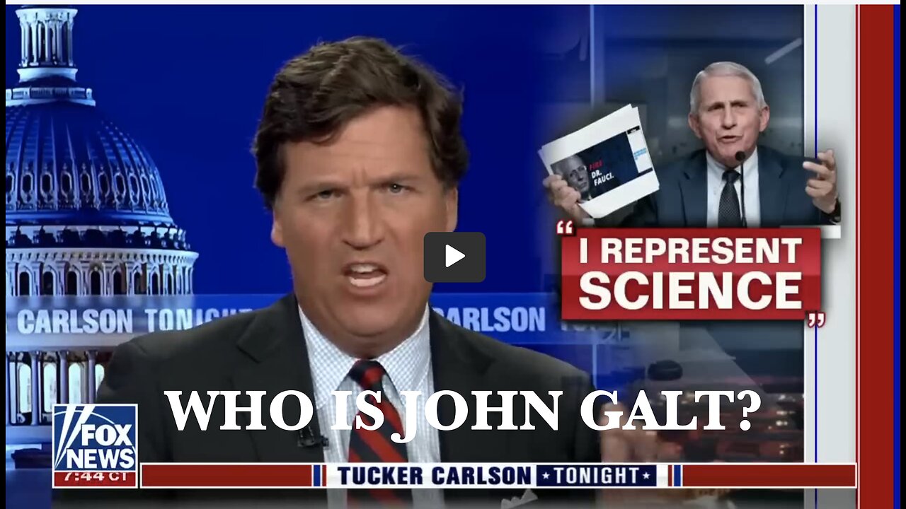 Tucker Carlson- This new footage of Dr. Fauci is amazing. OLDIE BUT GOODIE. THX John Galt