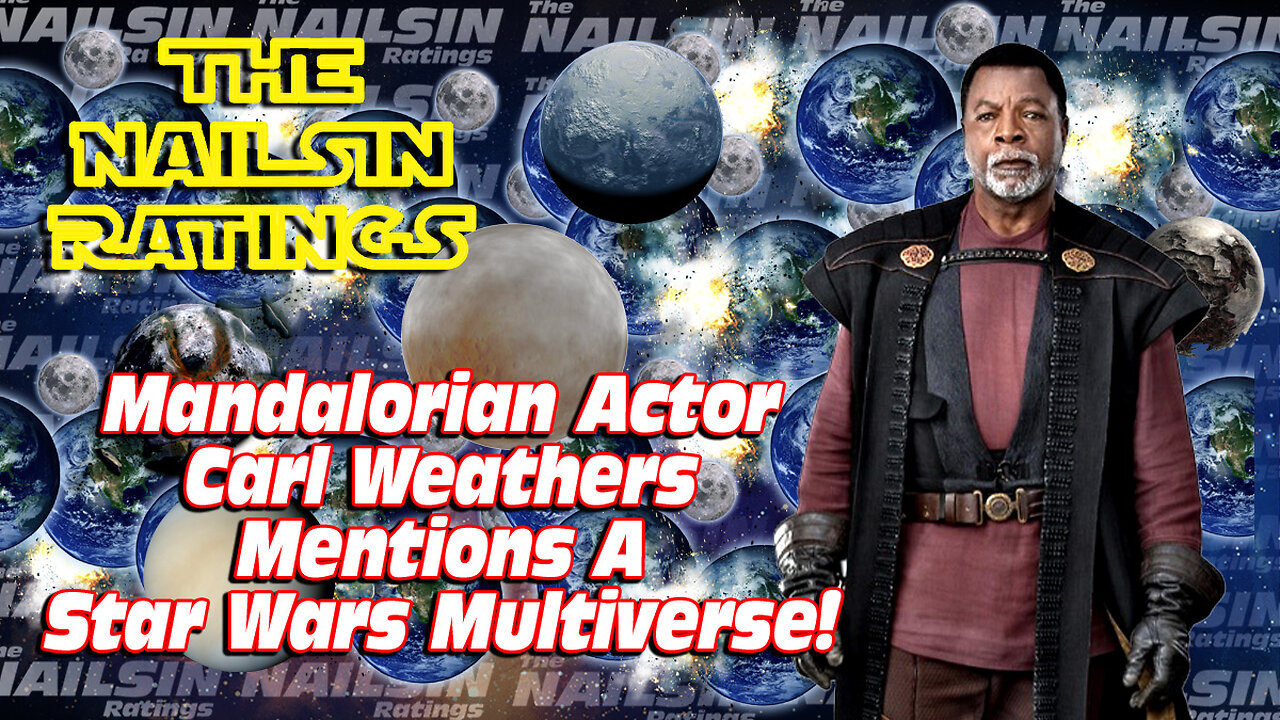 The Nailsin Ratings: Star Wars Multiverse?!