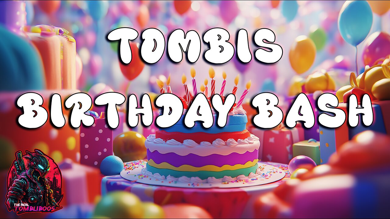 🔴TOMBI'S BIRTHDAY BASH🔴Random Gaming Stream 🔴 Solo and Multiplayer🔴#FYF