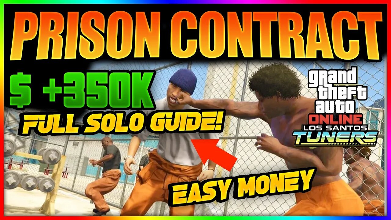 GTA 5 Prison Contract Fastest Solo Guide (2x $ & RP 350k)