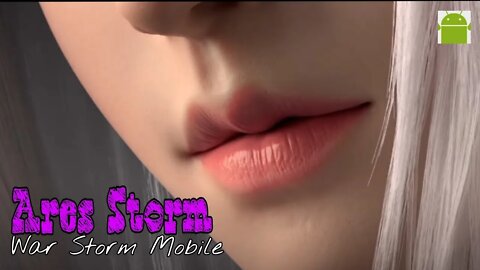 Ares Storm – War Storm Mobile - Introductory video - for Android