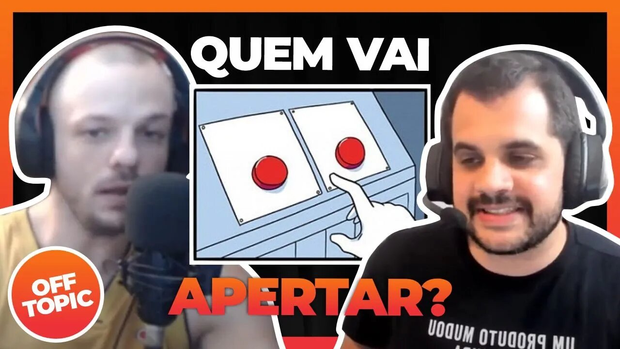 Quem vai apertar o botão do fim do mundo? *Off topic | Cortes do Berger