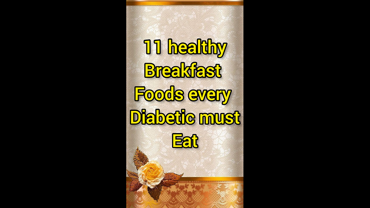 11healthy breakfast foods every diabetic must eat