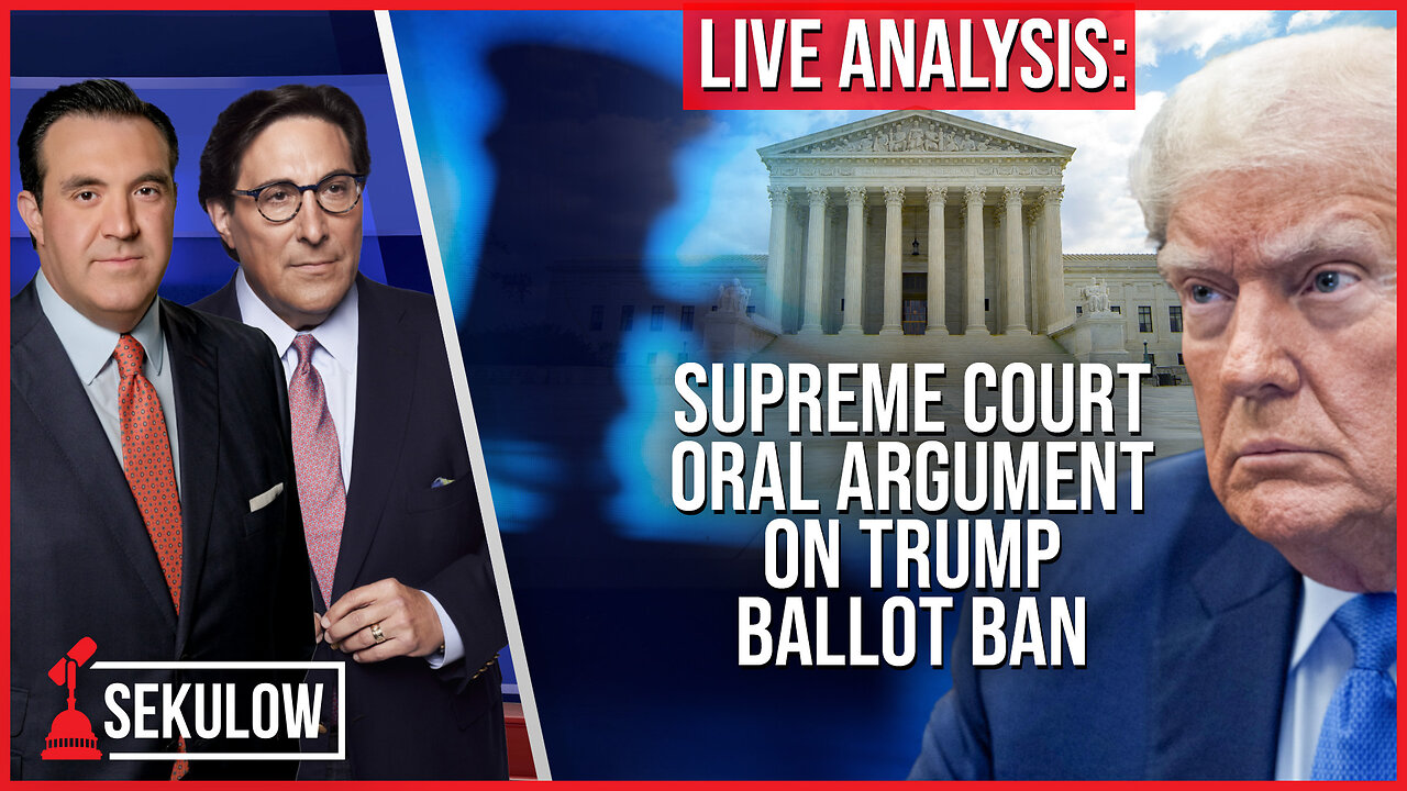 LIVE Analysis: Supreme Court Oral Argument on Trump Ballot Ban