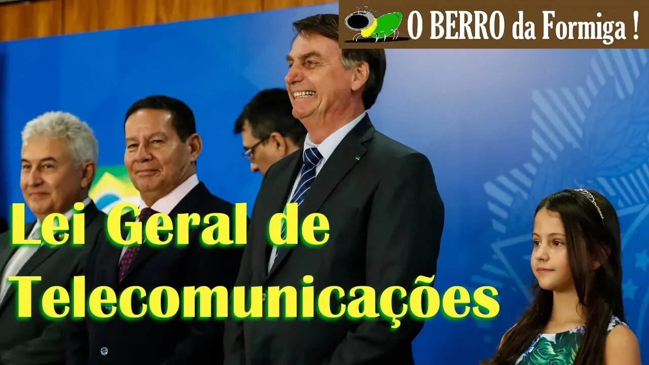 Solenidade de alteração da LEI GERAL DE TELECOMUNICAÇÕES