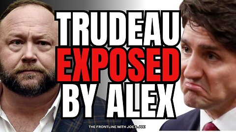 Alex Jones Exposes Justin Trudeau!