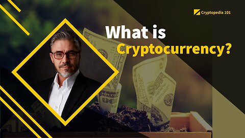 What is a cryptocurrency? Explained with animations | Cryptopedia 101