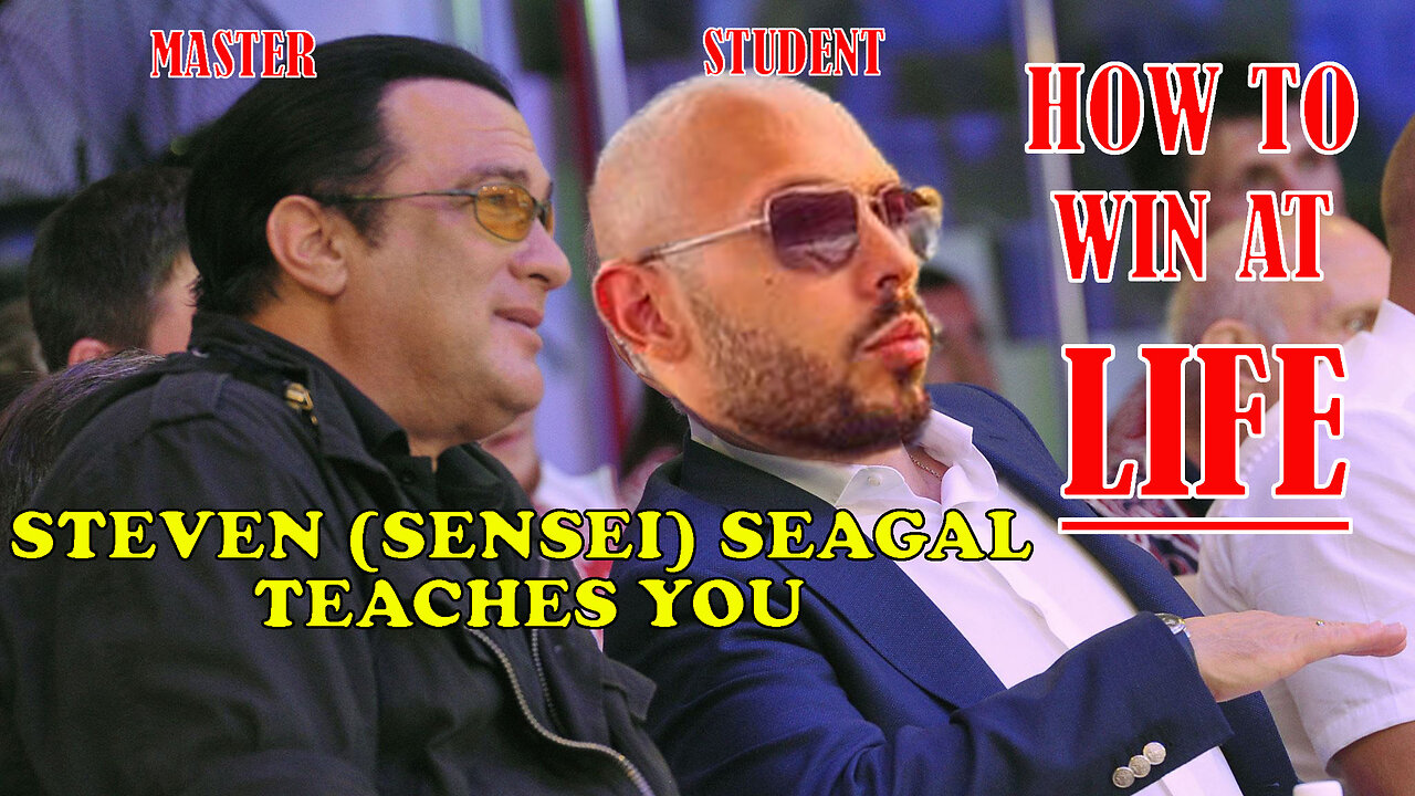 Steven Seagal and Andrew Tate- WINNING