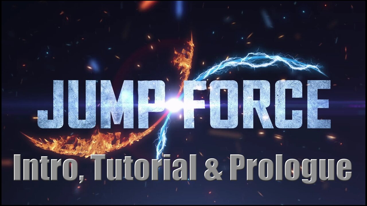 Jump Force - Intro, Tutorial & Prologue PLAYTHRU