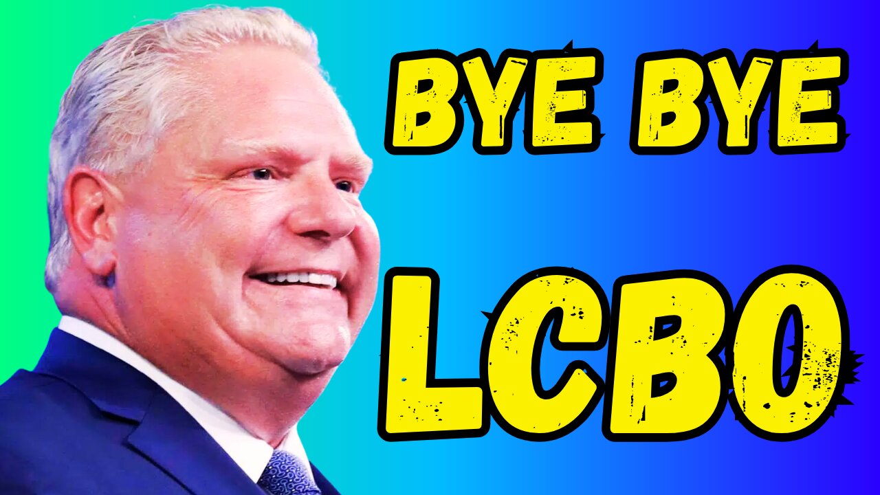 LCBO OFFICIALLY On STRIKE/Doug Ford's "DRY SUMMER"