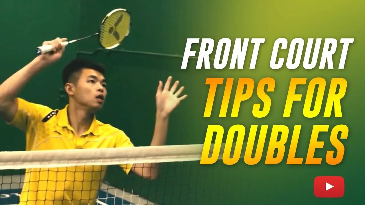 Badminton Doubles Tips and Techniques - How to Cut Off Shots in the Front Court - Featuring AL Liao