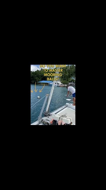 Mastering Mooring Balls for Sailing Cruisers #shorts