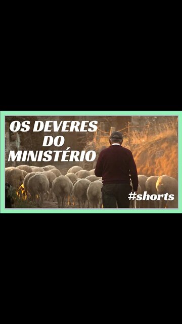 OS DEVERES DO MINISTÉRIO.#shorts