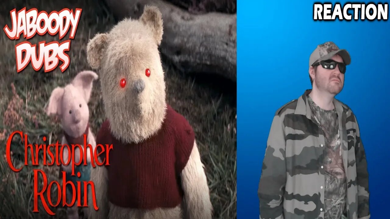 Christopher Robin Trailer Dub (Jaboody Dubs) REACTION!!! (BBT)