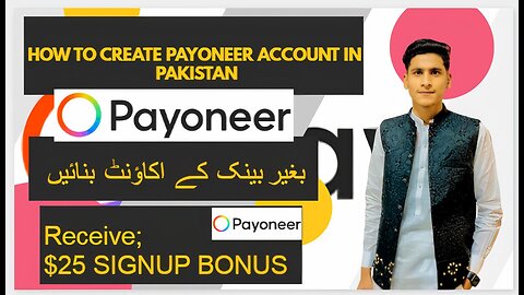 How to Create Payoneer Account in Pakistan 2022 & Get a $25 Bonus l Payoneer Account Kaise banaye