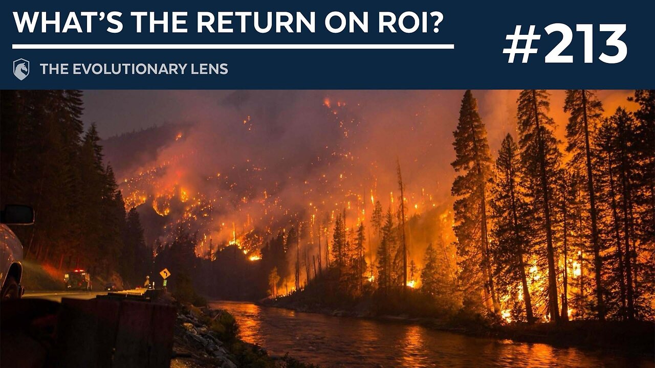 What’s the Return on ROI? The 213th Evolutionary Lens with Bret Weinstein and Heather Heying