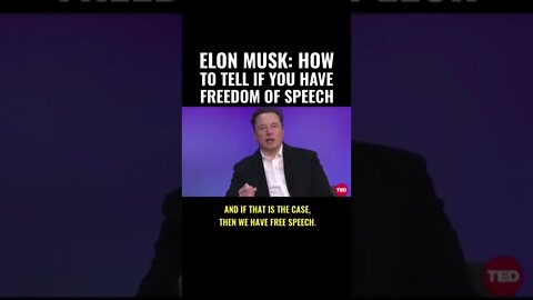 Elon Musk on how to tell if you have freedom of speech