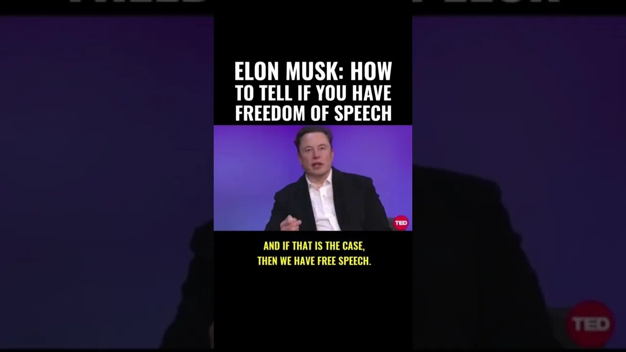 Elon Musk on how to tell if you have freedom of speech