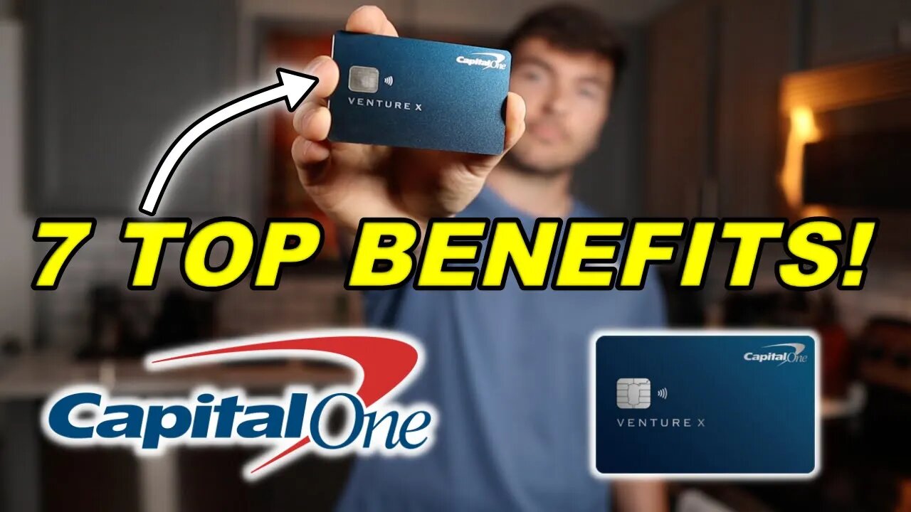 Capital One Venture X 7 Top Benefits! (2022)