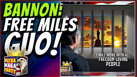 Steve Bannon: FREE MILES GUO!