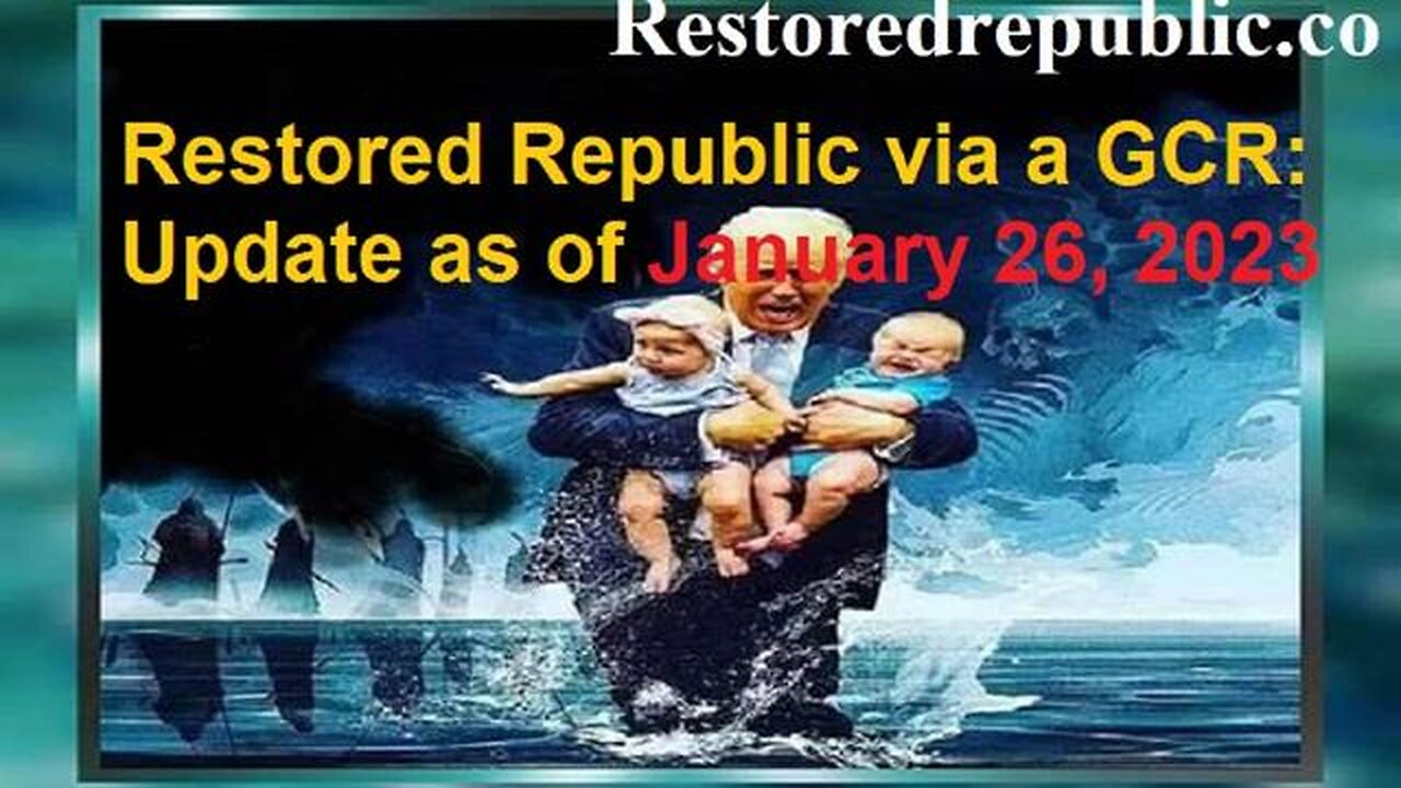 Restored Republic via a GCR Update as of January 26, 2023