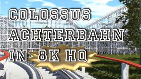 Colossus Coaster [NoLimits2] [8K]