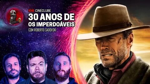 CineClube: 30 ANOS DE OS IMPERDOÁVEIS com Roberto Sadovski | Planeta Podcast Ep. 348
