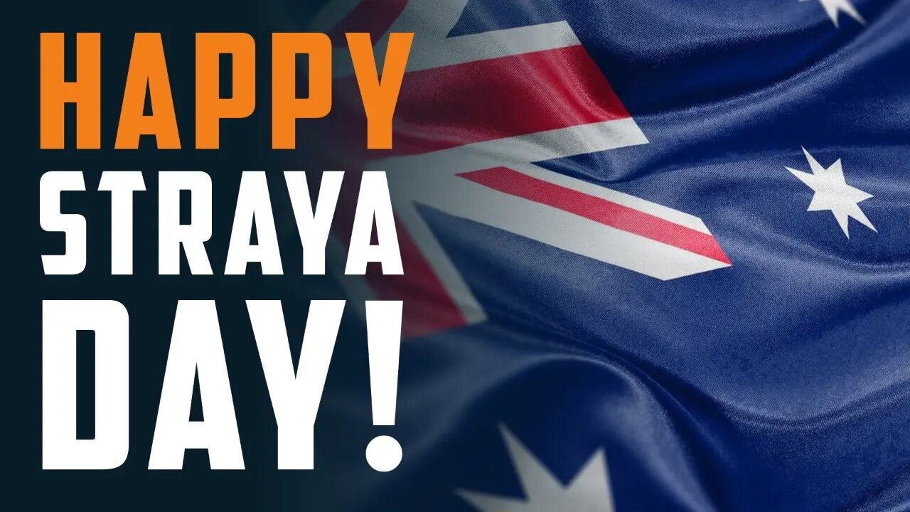 Happy STRAYA DAY!!!