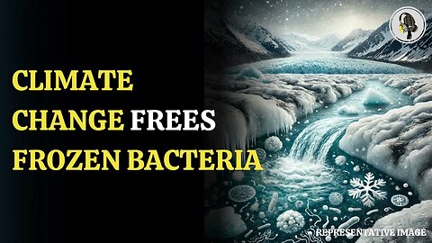 Climate Change Frees Frozen Bacteria | WION Podcast