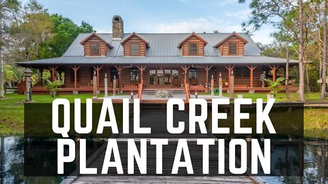 The Quail Creek Plantation