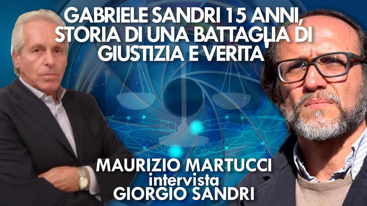 GABRIELE SANDRI 15 ANNI, STORIA DI UNA BATTAGLIA DI GIUSTIZIA E VERITA'