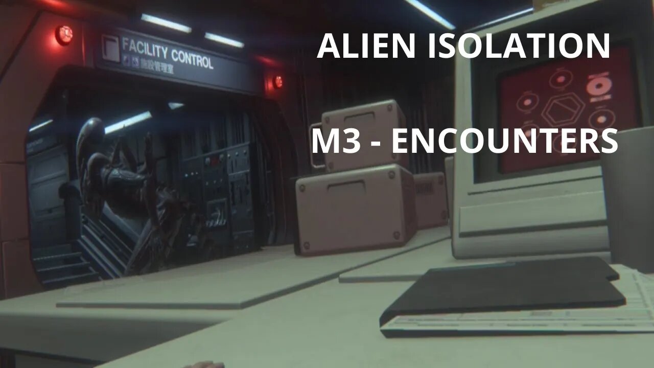 Alien: Isolation Playthrough No Commentary, All Cutscenes - Mission 3: Encounters