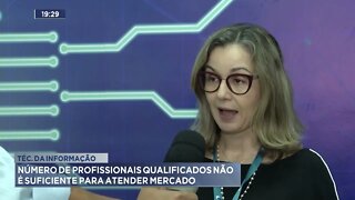 Téc. Da informação: Número de profissionais qualificados não é suficiente para atender mercado